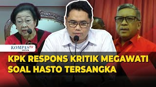 KPK Respons Kritikan Megawati soal Penetapan Tersangka Hasto