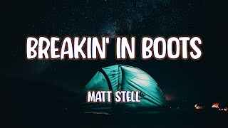 Matt Stell - Breakin' In Boots