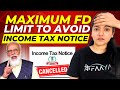 Fixed Deposit (FD) Limit to Avoid Income Tax Notice || Fixed Deposit TDS Limit in 2024