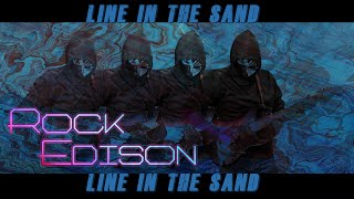 Rock Edison - line in the sand (Official Video)