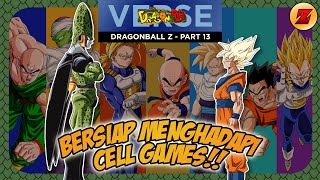 CERITA DRAGONBALL Z - DRAGONBALL Z PART 13 - BERSIAP MENGHADAPI CELL GAMES