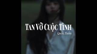 Tan Vỡ Cuộc Tình