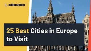 25 Best European Cities to Visit