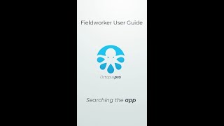 Fieldworker User Guide - Searching the app