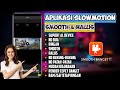 Latest Slowmotion Smooth & Smooth Apk 2024