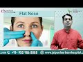 पिचकी और चपटी नाक का सफल इलाज rhinoplasty surgery dr sunil tanvar