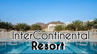 INTERCONTINENTAL RESORT FUJAIRAH /ИНТЕРКОНТИНЕНТАЛЬ ОТЕЛЬ