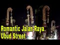 Romantic Jalan Raya Ubud Street At Night