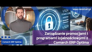 Zarządzanie promocjami i programami lojalnościowymi z Comarch ERP Optima