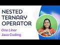 Nested Ternary Operator in Java | IntelliSkills