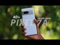 Pixel 7a Hidden Tips and Tricks - 40+ Tips