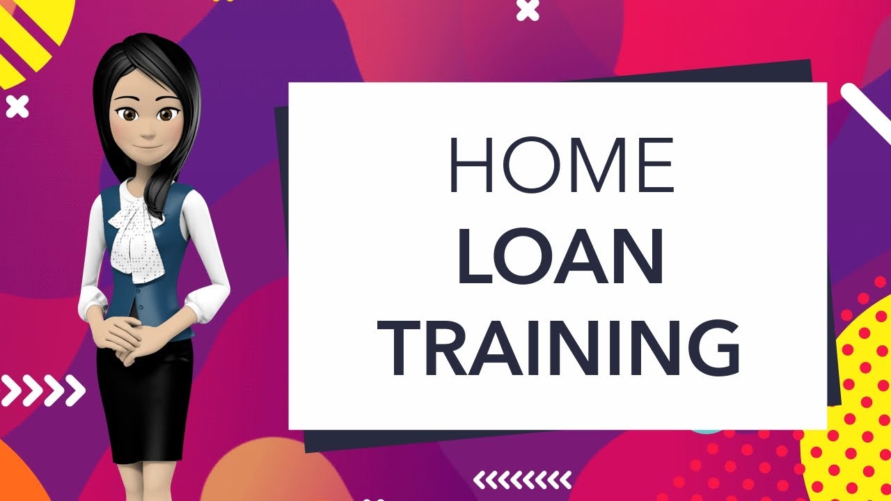 Home Loan Training - YouTube