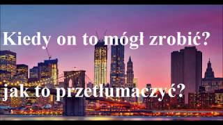 'Kiedy on to mógł to zrobić?' - jak to przetłumaczyć? j. angielski - poradzisz sobie?