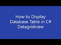 How to Display Database Table in C# Datagridview