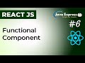 ReactJS Tutorial - 6 - Functional Components