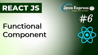 ReactJS Tutorial - 6 - Functional Components