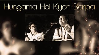 Hungama Hai Kyon Barpa | Mehdi Hassan | Original Version | Remastered HQ Audio | Karan Bir Music