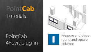 PointCab 4Revit: 06 Measure and place round and square columns