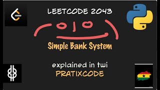 Simple Bank System - Leetcode 2043 - Python - Twi