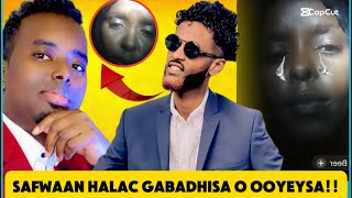 FADEEXO:SAFWAAN HALAC GABADHIISA O MAR KALE AYADO OOYEYSA TIMAADAY MAXKAMADA DAAHIR ALASOW …