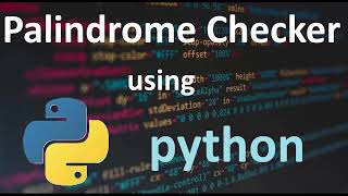 Palindrome Checker! 🎲 | Python Project 🎮