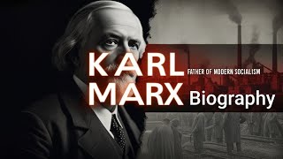 Lec 16 | Karl Marx Biography – What Made His Ideas So Revolutionary?