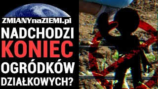 Nowy pomysł ekoszaleńców - zakaz ogródków działkowych