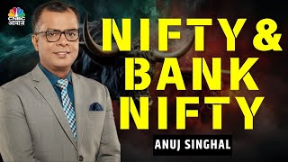 Anuj Singhal से जानें Nifty \u0026 Nifty Bank में किन Levels पर करें खरीदारी