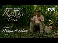 Rezeki Tanah | Episod 11 | Bunga Kantan