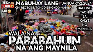 MK🤪/JANUARY 2,2025/ #basura /UPDATE MABUHAY LANE CM.RECTO DIVISORIA TONDO BINONDO MANILA/#kalye