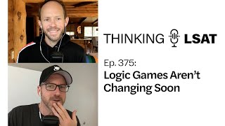 Logic Games Aren’t Changing Soon (Ep. 375)