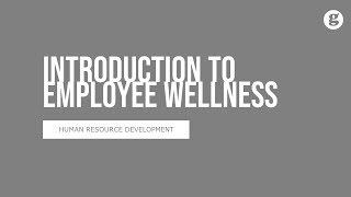 Introduction to Employee Wellness