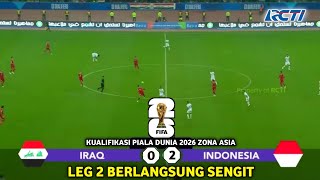 🔴 SEDANG BERLANGSUNG RCTI • TIMNAS INDONESIA VS IRAK • ROUND 2 • Kualifikasi Piala Dunia 2026 Sengit