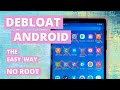 How to Debloat an Android Device - Universal Android Debloater (No Root)