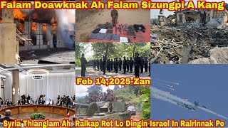 Feb 24 Zan: Falam Sizungpi A Kang. SAC In Turnei Bomb Hmang. Israel In Syria Ralrinnak Pe