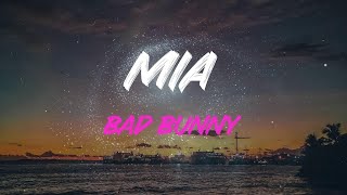 Bad Bunny - Mia (Feat. Drake) Lyrics | Dile Que Tú Eres Mía, Mía