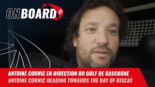 Antoine Cornic en direction du Golf de Gascogne | Vendée Globe 2024