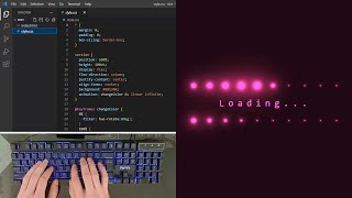 ASMR Programming - Glowing Loading Animation using Html CSS - No Talking