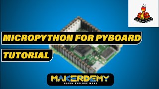 MicroPython for Pyboard Tutorial