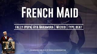 Free Afrobeat Instrumental Aya Nakamura x Wizkid Type beat French Maid