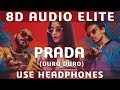 8d audio | prada (duro duro) - the doorbeen | alia bhatt | shreya sharma