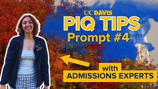 PIQ Tips with UC Davis Undergraduate Admissions: Prompt 4