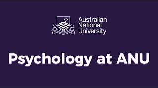 Australian National University - Psychology at ANU