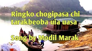 Ringko chogipasa chi tarakbeoba uia uasa|| by Modil Marak || Garo song