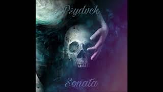 Psydvck - Sonata