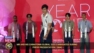 MR AND MS CHINATOWN GLOBAL 2025 PRESS PRESENTATION ( Q\u0026A)