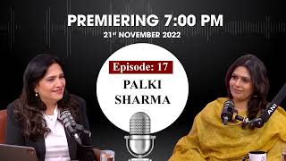 ANI Podcast with Smita Prakash | Episode-17 with Palki Sharma premieres on Monday at 7 PM IST