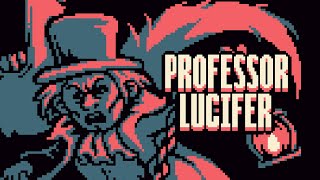 Professor Lucifer Trailer - GBJAM12