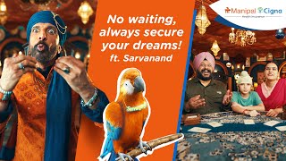 ManipalCigna Sarvah | Absolutely Zero Waiting Period