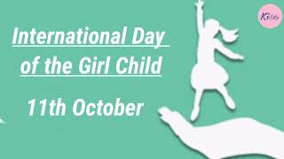 International day of the girl child || The Day of Girls || paragraph || speech || essay